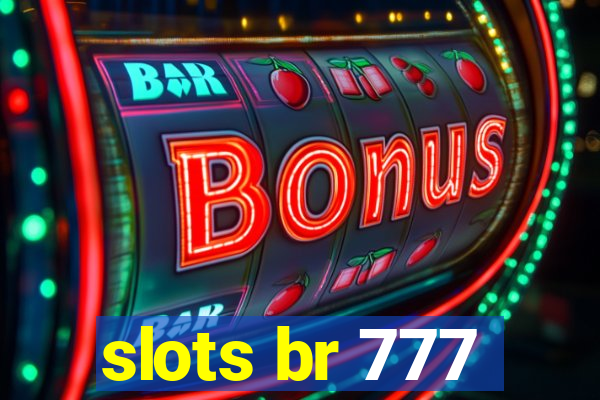 slots br 777